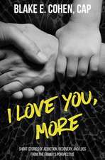 I Love You, More