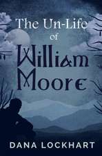 The Un-Life of William Moore