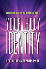 Your Holy Identity