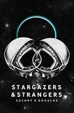 Stargazers & Strangers