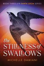 The Stillness of Swallows