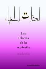 Las Delicias de la Modestia