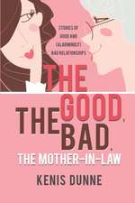 The Good, the Bad, the Mother-in-Law