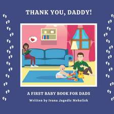 Thank you, Daddy!: A first baby book for dads