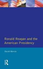 Ronald Reagan: The American Presidency