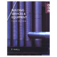 Building Services and Equipment: Volume 1