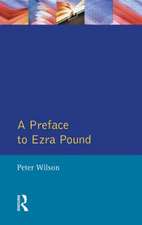 A Preface to Ezra Pound