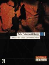 Global Environmental Change: A Natural and Cultural Environmental History