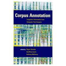 Corpus Annotation: Linguistic Information from Computer Text Corpora