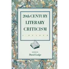 Twentieth Century Literary Criticism: A Reader