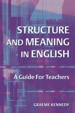 Structure and Meaning in English: A Guide for Teachers