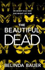 Bauer, B: The Beautiful Dead