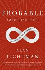 Probable Impossibilities