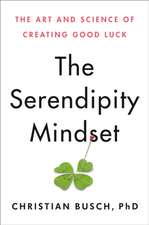 The Serendipity Mindset