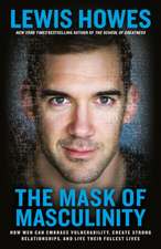 The Mask of Masculinity