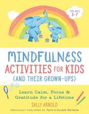 Mindfulness Activities for Kids (and Their Grown-Ups)