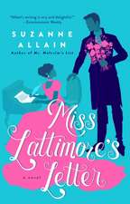 Allain, S: Miss Lattimore's Letter