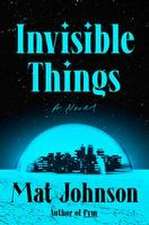 Invisible Things