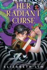 Lim, E: Her Radiant Curse