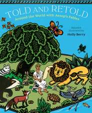 Told and Retold: Around the World with Aesop's Fables