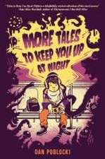 More Tales to Keep You Up at Night