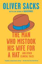 The Man Who Mistook His Wife for a Hat