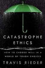 Catastrophe Ethics