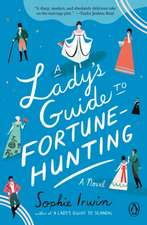 A Lady's Guide to Fortune-Hunting