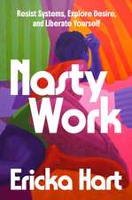 Nasty Work