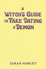 A Witch's Guide to Fake Dating a Demon