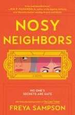 Nosy Neighbors