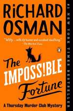 The Impossible Fortune