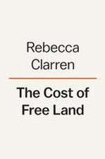 The Cost of Free Land