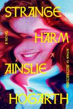 Strange Harm
