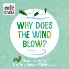 Carle, E: Why Does the Wind Blow?
