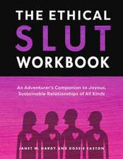 The Ethical Slut Workbook