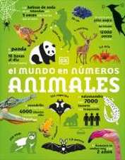 El Mundo En Números: Animales (Our World in Numbers Animals)