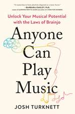 Anyone Can Play Music