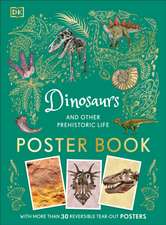 Dinosaurs and Other Prehistoric Life Poster Book