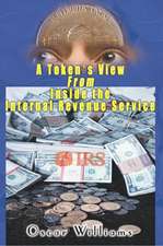 A Token's View from Inside the Internal Revenue Service