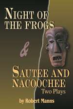 Night of the Frogs & Sautee and Nacoochee