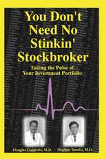 You Don't Need No Stinkin' Stockbroker