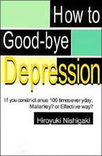 How to Good-Bye Depression