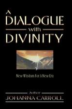 A Dialogue with Divinity