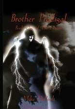 Brother Prodigal