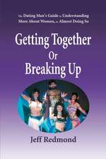 Getting Together or Breaking Up