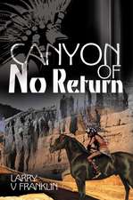 Canyon of No Return