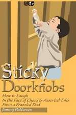 Sticky Doorknobs