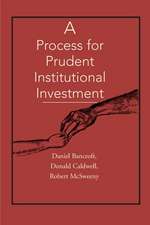 A Process for Prudent Institutional Investment