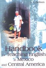 Handbook for Teaching English in Mexico and Central America